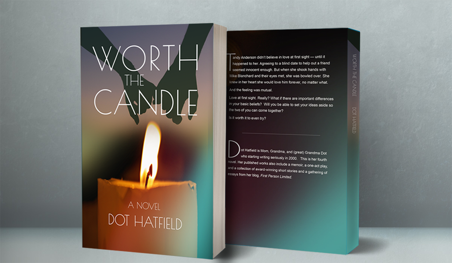 Worth the Candle by Dot Hatfield